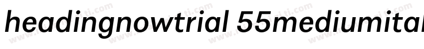 headingnowtrial 55mediumitalic字体转换